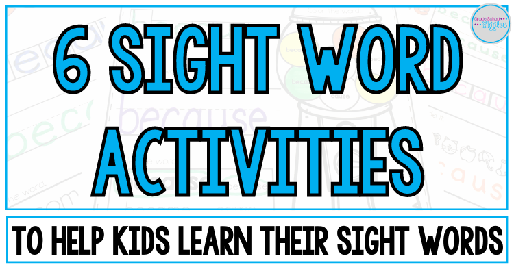 6 Sight Word Activities To Help Kids Learn Their Sight Words