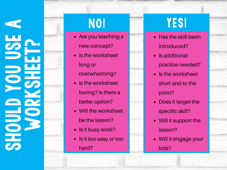 Should you use a worksheet?