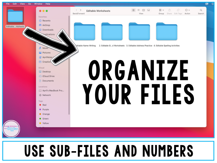 Organize your files: Use sub files and numbers