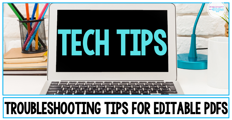 Tech Tips: Troubleshooting Tips for Editable PDFS