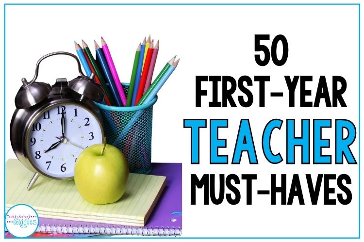 50 First-Year Teacher Must-Haves