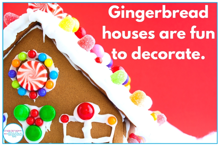 Gingerbread houses are fun to decorate.