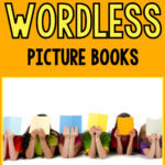 5 Awesome Wordless Picture Books
